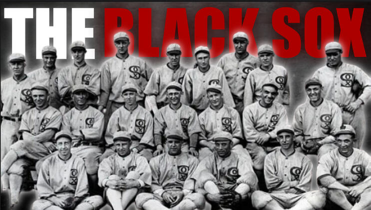 THE BLACK SOX SCANDAL!